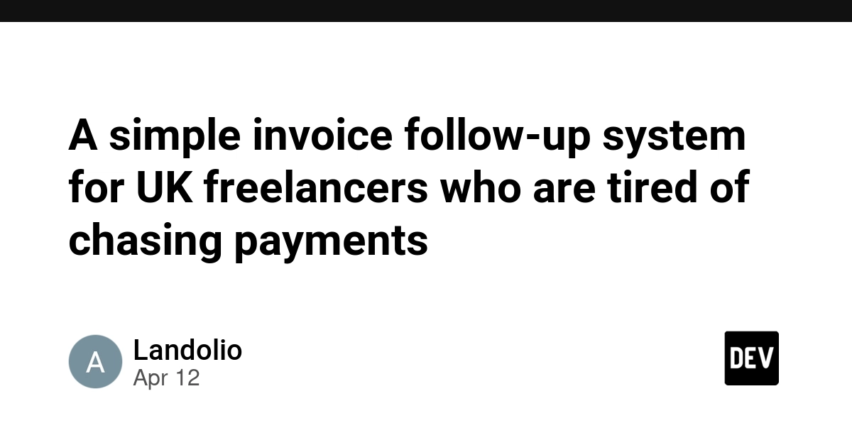 UK Freelancer Invoice System: 5 Steps to Stop Chasing Late Payments in 2026