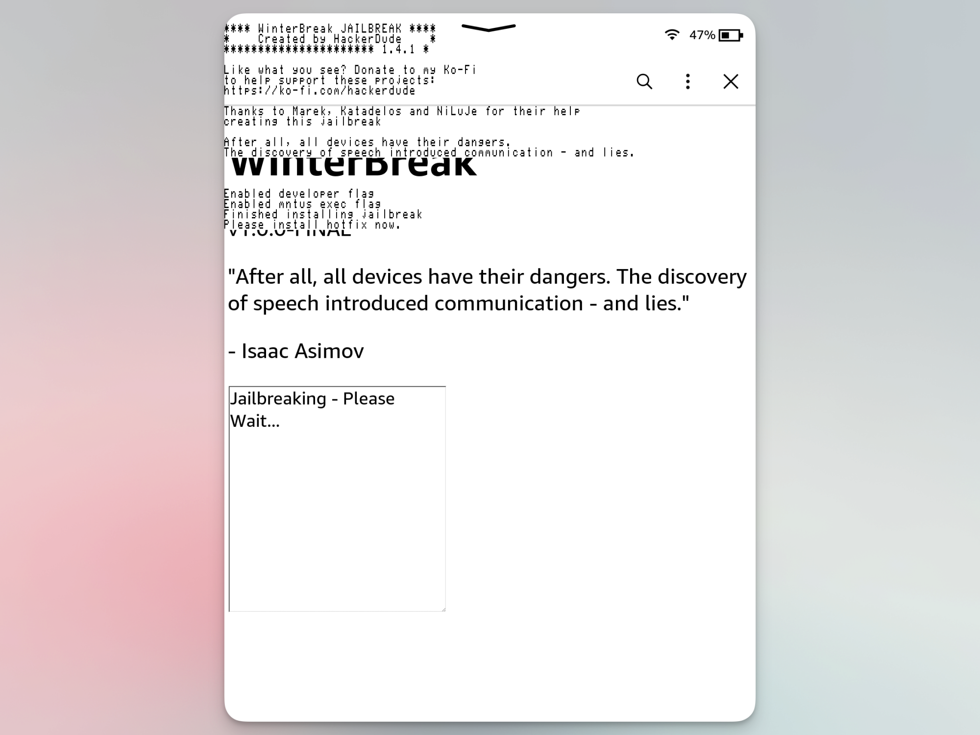 Winterbreak jailbreak running on Kindle.