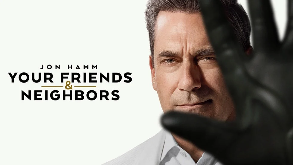 Your Friends and Neighbors (2025 &ndash; )