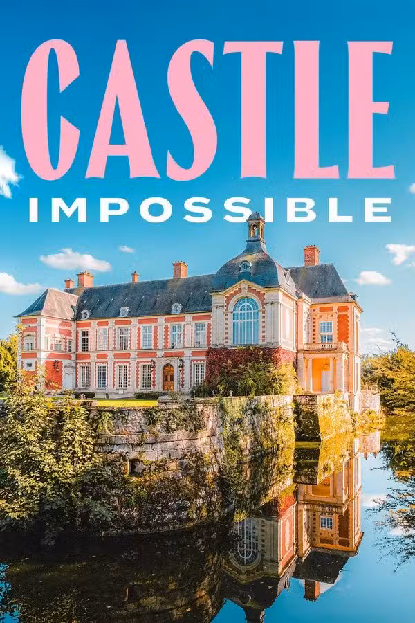 Castle Impossible follows the restoration of a 500-year-old French château.